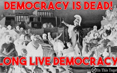 Democracy Is Dead! Long Live Democracy