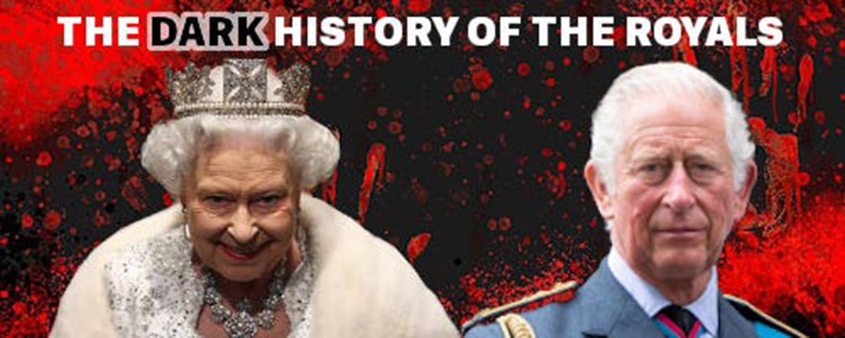 The Dark History of the Royals