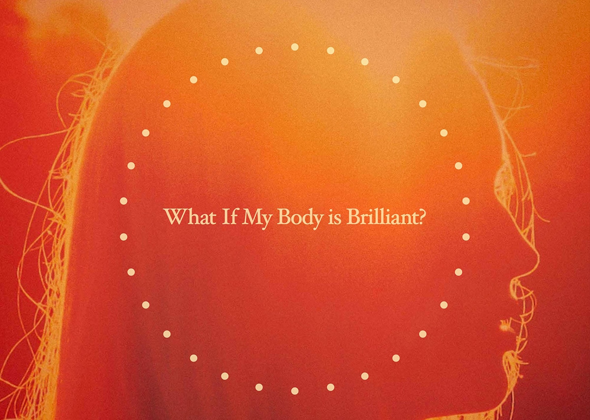 what if my body is brilliant