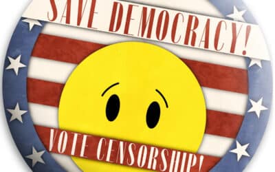 Save Democracy From Informed Voters: Vote Censorship!