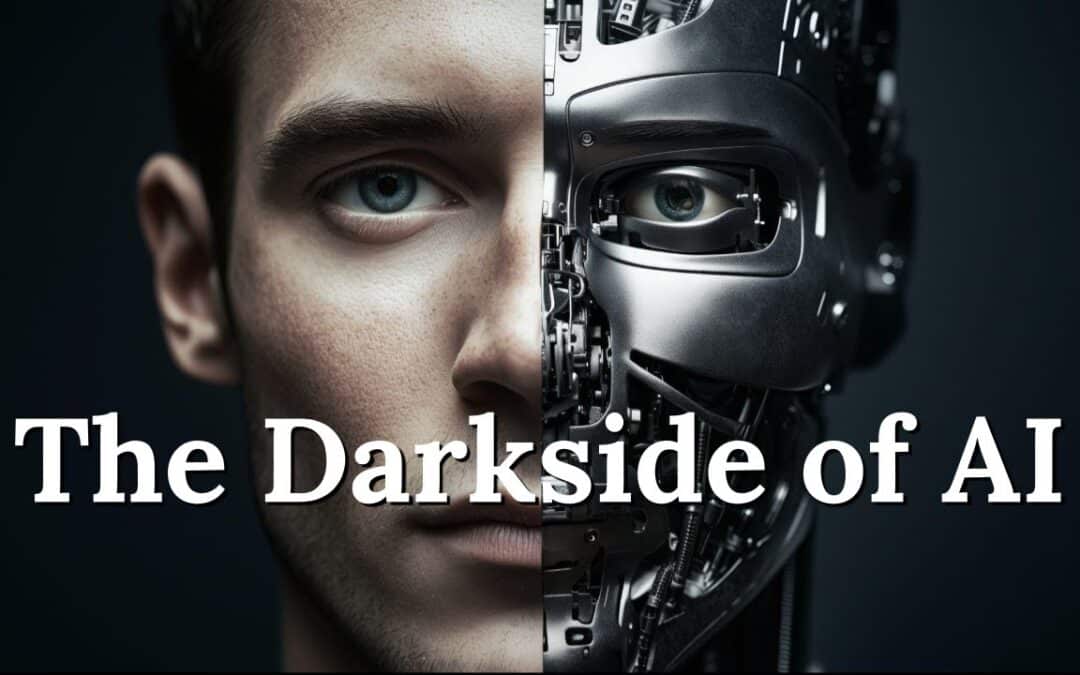 The Darkside of AI